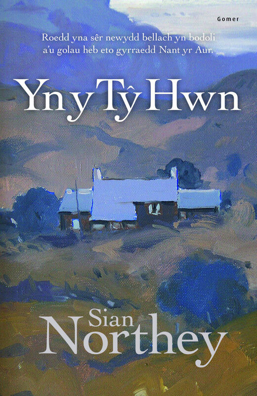 A picture of 'Yn y Tŷ Hwn' 
                              by Sian Northey